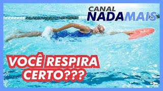 RESPIRAÇÃO DO NADO CRAWL  ERROS DICAS E EXERCÍCIOS   CANAL NADA MAIS [upl. by Christenson]