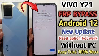 Vivo Y21 Frp Bypass Android 12 New Security 2024  Y21 V2111 Google Account Bypass Without Pc [upl. by Grey]