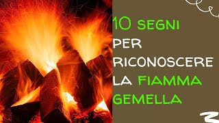 10 segni per riconoscere la fiamma gemella [upl. by Dorcy]