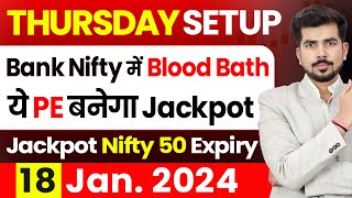 Best Intraday Trading Stocks for  18 January 2024  Bank Nifty amp Nifty 50 Expiry Analysis [upl. by Oirretna484]