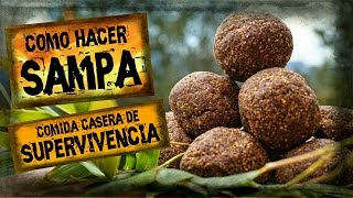 Como Hacer SAMPA  La Mejor RACIÓN DE EMERGENCIA Casera  Comida de SUPERVIVENCIA  MRE [upl. by Drusi]