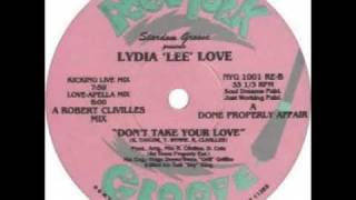 Lydia lee love  Dont take your love do it properly dub [upl. by Stefa]