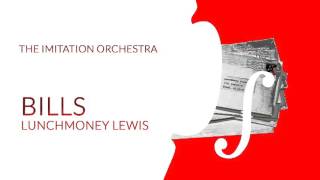 Bills LunchMoney Lewis Orchestra Cover [upl. by Llecram]