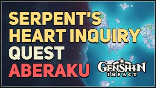 Serpents Heart Inquiry Genshin Impact Aberaku [upl. by Aikkin570]