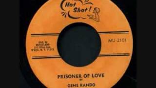 Gene Rondo  Prisoner of Love [upl. by Keon]