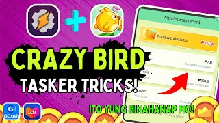 CRAZY BIRD TIPS AND TRICKS  PAANO GAMITIN ANG TASKER SA GAME  EARNING APP [upl. by Knobloch]