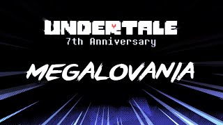 UNDERTALE 7th Anniversary  MEGALOVANIA [upl. by Jeggar]