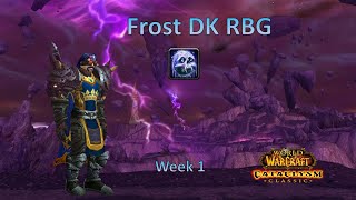 Frost DK is really useful in this Bracket  Week 1 Cata Classic RBG Highlights [upl. by Jillian]