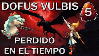 GUÍA de DOFUS VULBIS  Perdido en el tiempo  DOFUS [upl. by Inez]