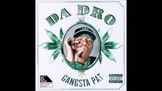 Gangsta Pat quotSnawt Da Blowquot Official Audio [upl. by Eenor]