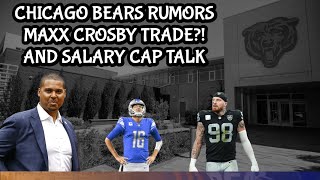 Chicago Bears Salary Cap and Maxx Crosby Trade Rumors [upl. by Niliac416]