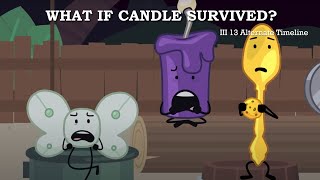 III 13 What if Candle survived [upl. by Adaliah562]