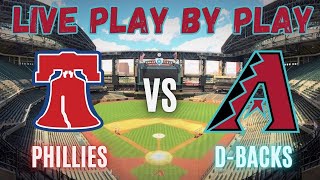 Philadelphia Phillies vs Arizona Diamondbacks  Live Play by Play and Reactions [upl. by Esyli]