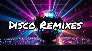 Ultimate Disco Remixes [upl. by Eigram713]