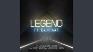 Legend ft Backchat [upl. by Yllop]