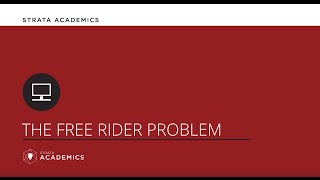 The Free Rider Problem  Strata Academics [upl. by Lladnik]