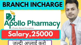 APOLLO PHARMACY BRANCH INCHARGE JOB [upl. by Nedaj]