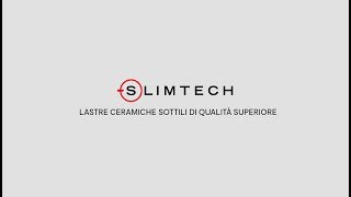 Slimtech  Lastre ceramiche sottili di qualità superiore [upl. by Nayra]