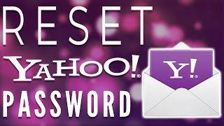 Reset Your Yahoo Email Password 2020 [upl. by Anirat]