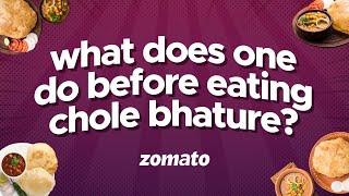 What Does One Do Before Eating Chole Bhature  Satya Mathur  Youtube Shorts  Zomato [upl. by Aerb]