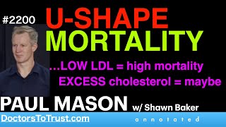 PAUL MASON b1  …LOW LDL  high mortality EXCESS cholesterol  maybe [upl. by Fiedler]