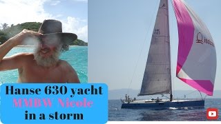 hanse 630 yacht MMBW Nicole in a storm Hydra race fail [upl. by Votaw]