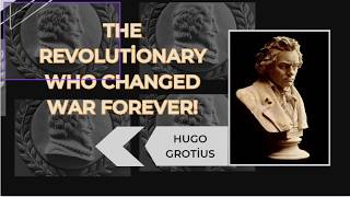 Hugo Grotius The Father of International Law  What Did He Really Believe [upl. by Olinad979]