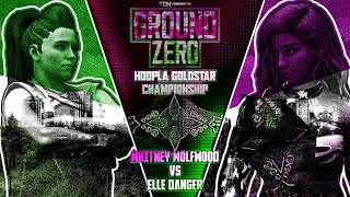 Whitney Wolfwood VS Elle Danger  Goldstar Championship  TDN Ground Zero [upl. by Aracat]