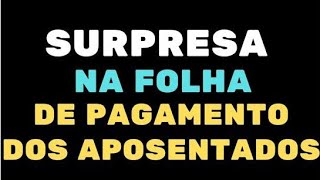 INSS SUA FOLHA VIROU TEM SURPRESA NA FOLHA DE PAGAMENTO DOS APOSENTADOS [upl. by Mathian558]