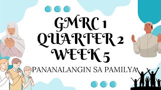 GMRC1 Q2 WEEK5 PANALANGIN SA PAMILYA [upl. by Audres]