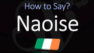 How to Pronounce Naoise CORRECTLY [upl. by Solegna]