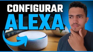 Como Instalar e Configurar a Amazon ALEXA Echo Dot 3ª Geração Em 2024  Conectar com Aplicativo [upl. by Hotze294]