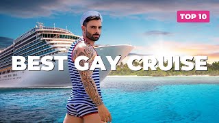 Top 10 LGBT Gay Cruises For The PERFECT Gaycation [upl. by Andrey]