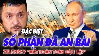 Điểm nóng thế giới Số phận Ukraine đã an bài  Zelensky cuối cùng đã quotmất hoàn toàn độc lậpquot [upl. by Elita]