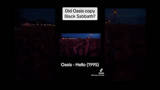 Did Oasis copy Black Sabbath [upl. by Nelly]