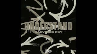 Babyface Ray  Understand AUDIO [upl. by Lledra]