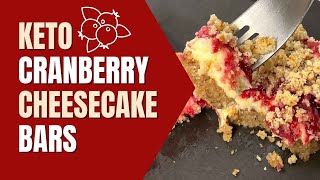 Keto Cranberry Cheesecake Bars A yummy Keto Thanksgiving Dessert [upl. by Iong564]