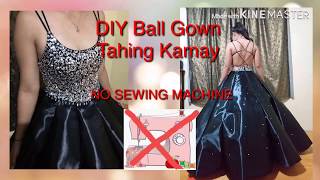 DIY Ball Gown Tahing kamay NO SEWING MACHINE NEEDED [upl. by Atikehs]