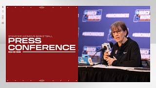 Stanford Womens Basketball NCAA First Round Press Conference [upl. by Stanwinn126]