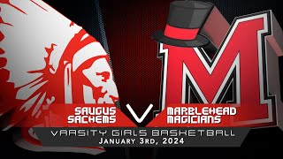 Sachems Girls Varsity Basketball vs Marblehead Magicians 132024 [upl. by Sugar]