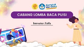 Baca PuisiImroatuz ZulfaUnesa KPMI 2024 [upl. by Giverin578]