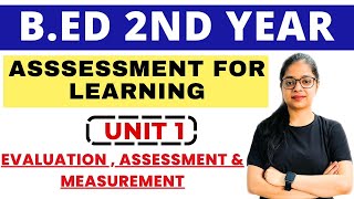 Assessment of Learning  Unit 1 EvaluationAssessment and Measurement  BED 2nd Year Exam [upl. by Ariaic790]