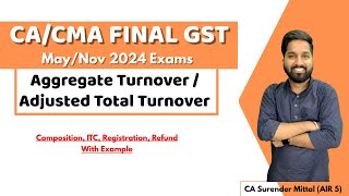 GST Aggregate TurnoverAdjusted Total Turnover Calculation for MayNov 24  CA Surender Mittal AIR 5 [upl. by Westley62]