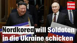 Nordkorea will Soldaten in die Ukraine schicken  kronetv NEWS [upl. by Rory475]