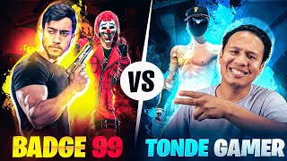 Badge99 Vs Tonde Gamer Best Clash Battle Who will Win  Free Fire [upl. by Lauritz]