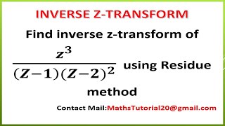 How to find Inverse ZTransform Using Residue Method Examples l M3 l ZTransform l Anna University [upl. by Tricia477]