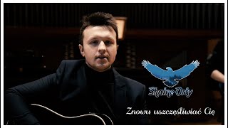 Skalne Orły  Znowu uszczęśliwiać Cię VIDEO CLIP [upl. by Rotsen]