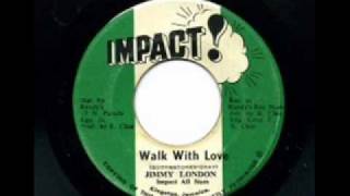 Jimmy London walk with love [upl. by Eelyma]