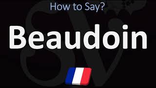 How to Pronounce Beaudoin  French Names Pronunciation Guide [upl. by Yoc316]