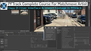 PFTrack Complete Course  Class – 01  PFTrack User Interface  How To Import Footage in PFtrack [upl. by Assennev]